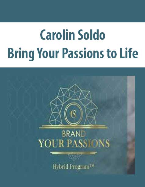 [Download Now] Bring Your Passions to Life – Carolin Soldo