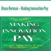 Bruce Berman – Making Innovation Pay