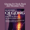 Bruce Frantzis - Qigong for Neck Back and Shoulder Pain