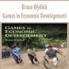 Bruce Wydick – Games in Economic Development