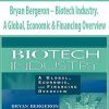 Bryan Bergeron – Biotech Industry. A Global