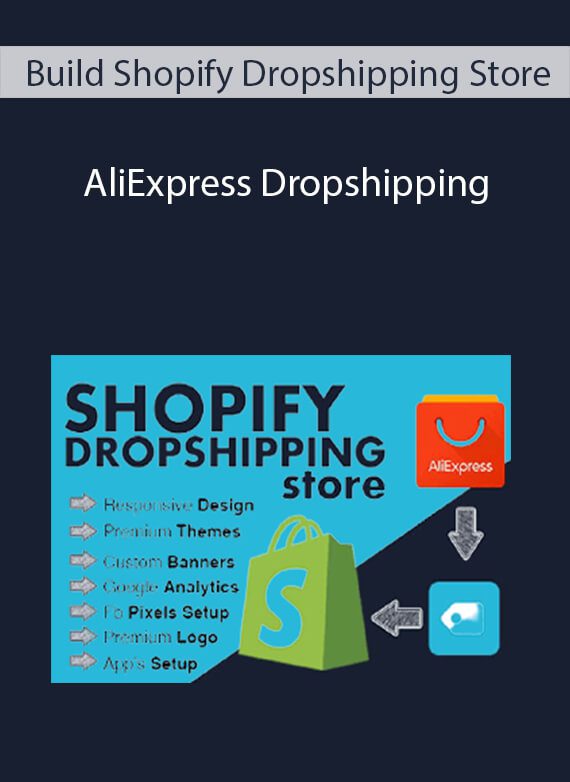 Build Shopify Dropshipping Store - AliExpress Dropshipping