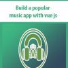 Build a popular music app with vue js