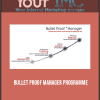 Bullet Proof Manager Programme