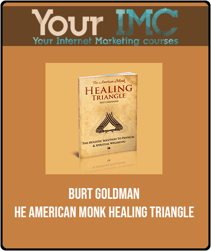 [Download Now] Burt Goldman - The American Monk Healing Triangle