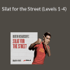 Burton Richardson – Silat for the Street (Levels 1-4)