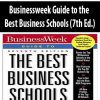 Businessweek Guide to the Best Business Schools (7th Ed.)