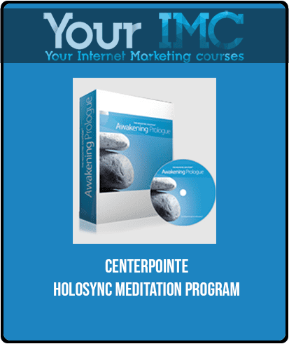 [Download Now] CENTERPOINTE - HOLOSYNC MEDITATION PROGRAM