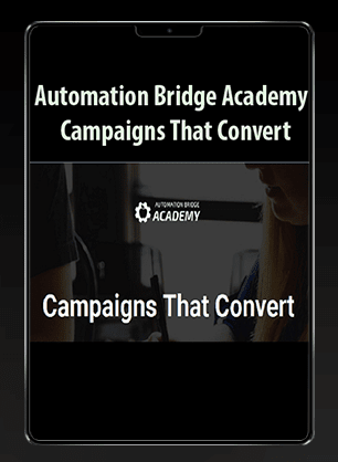 [Download Now] Automation Bridge Academy - Campaigns That Convert