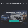 Car Dealership Domination 2.0 - Alex Lytvynchuk