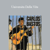 Carlos Bastos - Universita Della Vita