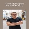 Casey Zander - Masculinity Blueprint ACCELERATOR 2.0