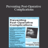 Casseopia Fisher - Preventing Post-Operative Complications