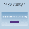 Catherine Lightfoot CPM - CE Quiz for Module 3 (12 CE credits)