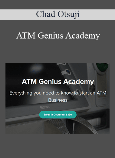 Chad Otsuji - ATM Genius Academy