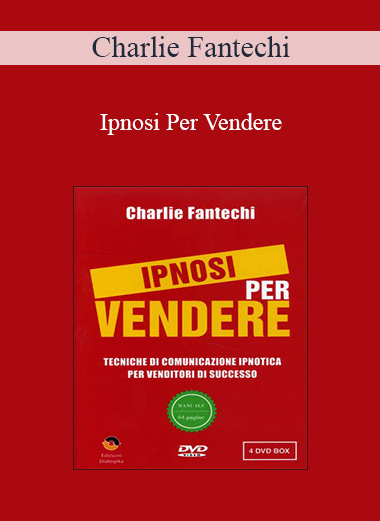 Charlie Fantechi - Ipnosi Per Vendere