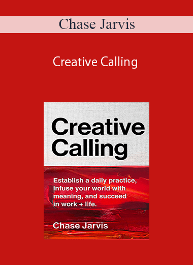 Chase Jarvis – Creative Calling