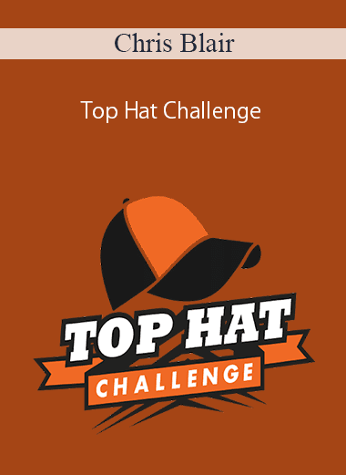 Chris Blair – Top Hat Challenge