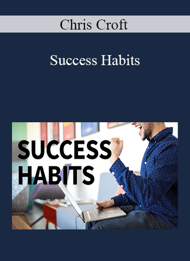 Chris Croft - Success Habits