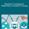 Chris DallaVilla - Machine Learning for Marketing: Essential Training