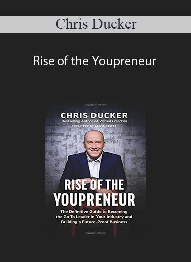 Chris Ducker – Rise of the Youpreneur