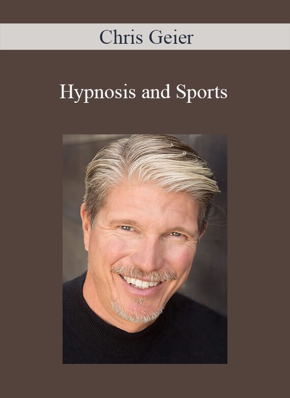 [Download Now] Chris Geier - Hypnosis and Sports