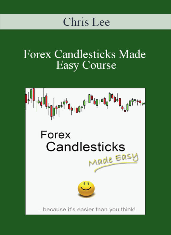 Chris Lee - Forex Candlesticks Made Easy Course