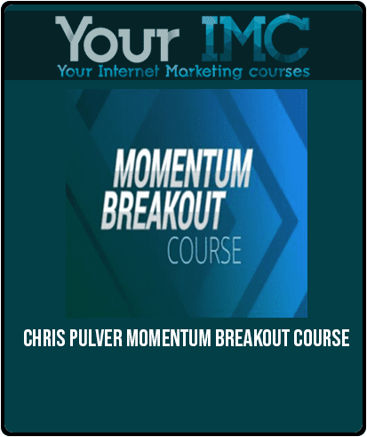 Chris Pulver – Momentum Breakout Course