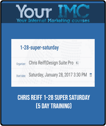 Chris Reiff - 1-28 Super Saturday (5 day training)