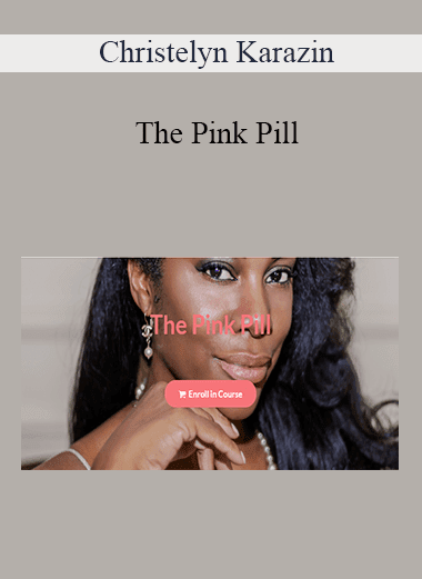 Christelyn Karazin - The Pink Pill