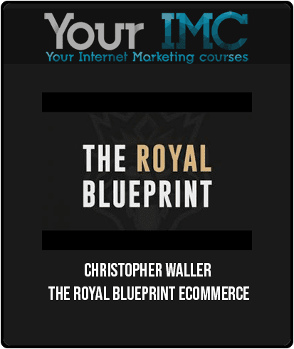 Christopher Waller – The Royal Blueprint eCommerce