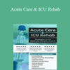 Cindy Bauer - Acute Care & ICU Rehab: Strategies for the Medically Complex Patient