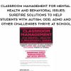 [Download Now] Classroom Management for Mental Health and Behavioral Issues: Surefire Solutions to Help Students with Autism