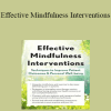 Clyde Boiston - Effective Mindfulness Interventions: Techniques to Improve Patient Outcomes & Personal Well-Being