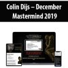 [Download Now] Colin Dijs – December Mastermind 2019