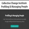 [Download Now] Collective Change Institute - Profiling & Managing People