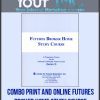 Combo Print and Online Futures Broker Home Study Course