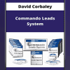 [Download Now] David Corbaley - Commando Leads System