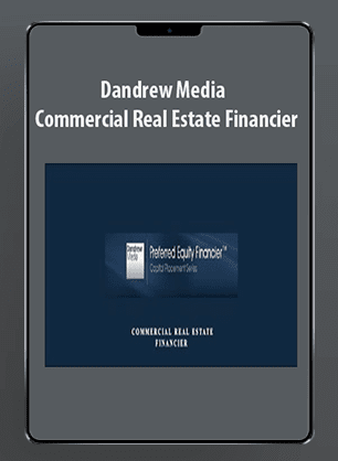 [Download Now] Dandrew Media - Commercial Real Estate Financier