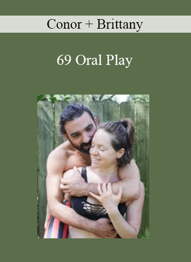 Conor + Brittany - 69 Oral Play