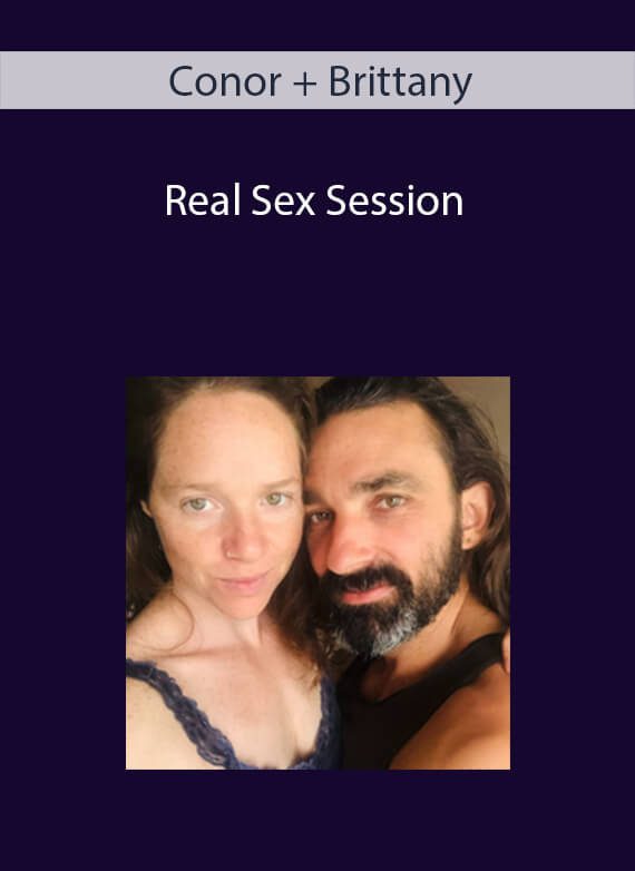 Conor + Brittany - Real Sex Session