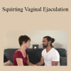 Conor + Brittany - Squirting Vaginal Ejaculation