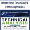 Constance Brown – Technical Analysis for the Trading Professional