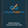 [Download Now] Andrew Hansen - Constant Profits Club