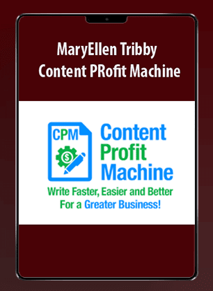 [Download Now] MaryEllen Tribby - Content PRofit Machine