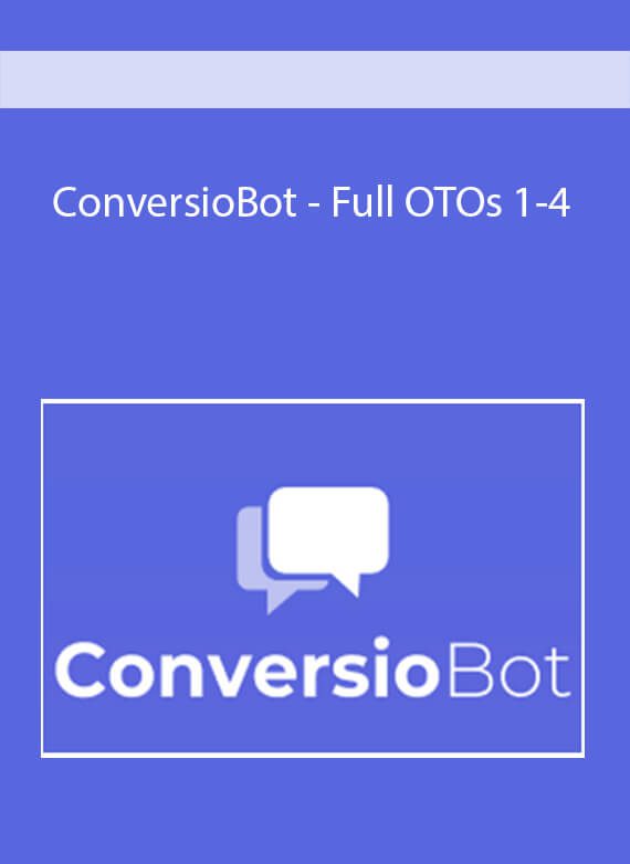 ConversioBot - Full OTOs 1-4