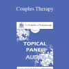 [Audio Download] EP09 Topical Panel 06 - Couples Therapy - John Gottman