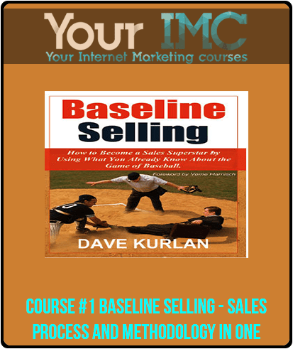 Course #1 Baseline Selling - Sales Process and Methodology in One