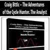 Craig Bttlc – The Adventures of the Cycle Hunter. The Analyst