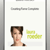 Laura Roeder - Creating Fame Complete